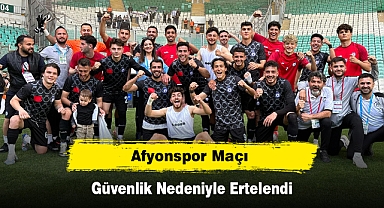 Afyonspor Maçı Güvenlik Nedeniyle Ertelendi