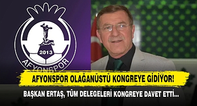 Afyonspor Olağanüstü Kongreye Gidiyor!