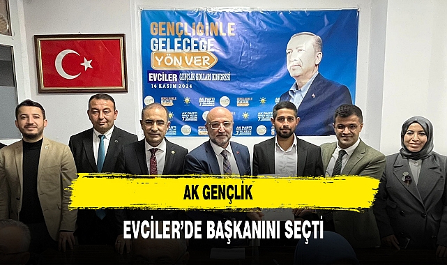 AK Gençlik Evciler’de Başkanını Seçti