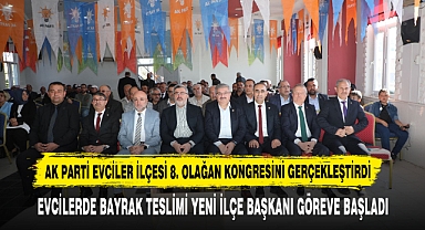 AK Parti Evciler İlçesi 8. Olağan Kongresini Gerçekleştirdi