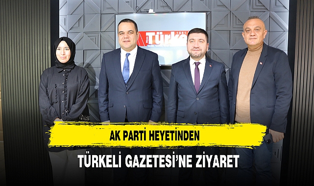 AK Parti Heyetinden Türkeli Gazetesi’ne Ziyaret