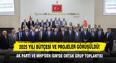 AK Parti ve MHP’den İGM’de Ortak Grup Toplantı