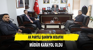AK Partili Şahin'in Misafiri Müdür Karayol Oldu