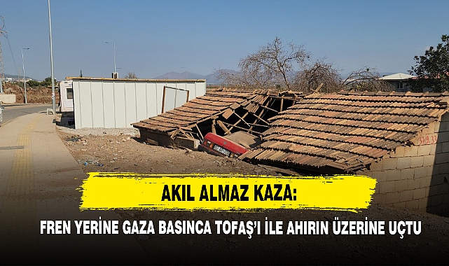 Akıl Almaz Kaza: Fren Yerine Gaza Basınca Tofaş’ı İle Ahırın Üzerine Uçtu