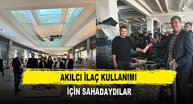Akılcı İlaç Kullanımı İçin Sahadaydılar