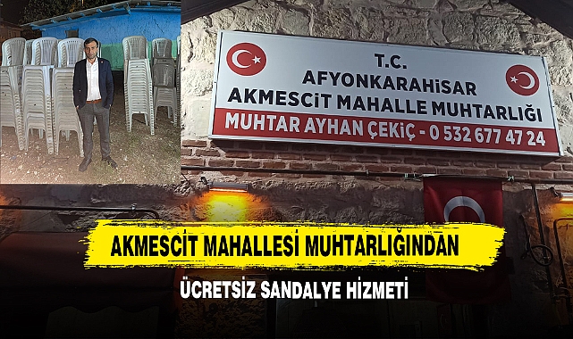 Akmescit Mahallesi Muhtarlığından Ücretsiz Sandalye Hizmeti