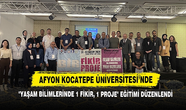 AKÜ’de "Yaşam Bilimlerinde 1 Fikir, 1 Proje" Eğitimi Düzenlendi