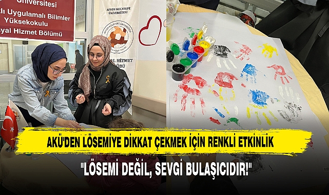 AKÜ’den Lösemiye Dikkat Çekmek İçin Renkli Etkinlik