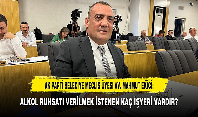 ALKOL RUHSATI VERİLMEK İSTENEN KAÇ İŞYERİ VARDIR?