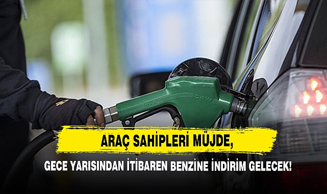 Araç Sahipleri Müjde, Gece Yarısından İtibaren Benzine İndirim Gelecek!