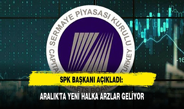 ARALIK'TA YENİ HALKA ARZLAR GELİYOR