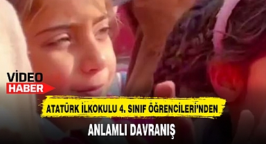 ATATÜRK İLKOKULU 4. SINIF ÖĞRENCİLERİ'NDEN ANLAMLI DAVRANIŞ