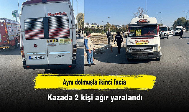 Aynı dolmuşla ikinci facia! Kazada 2 kişi ağır yaralandı