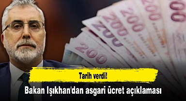 Bakan Işıkhan'dan asgari ücret açıklaması