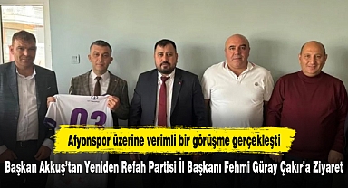 Başkan Akkuş’tan Yeniden Refah Partisi İl Başkanı Fehmi Güray Çakır’a Ziyaret