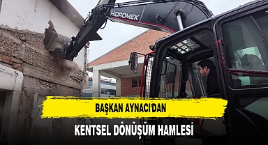 Başkan Aynacı'dan Kentsel Dönüşüm Hamlesi