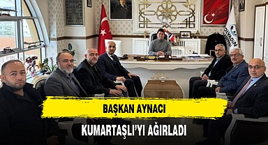 BAŞKAN AYNACI, KUMARTAŞLI’YI AĞIRLADI