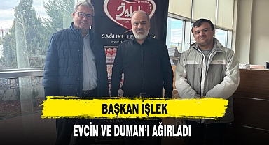 BAŞKAN İŞLEK, EVCİN VE DUMAN’I AĞIRLADI