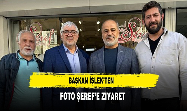 Başkan İşlek’ten Foto Şeref’e Ziyaret