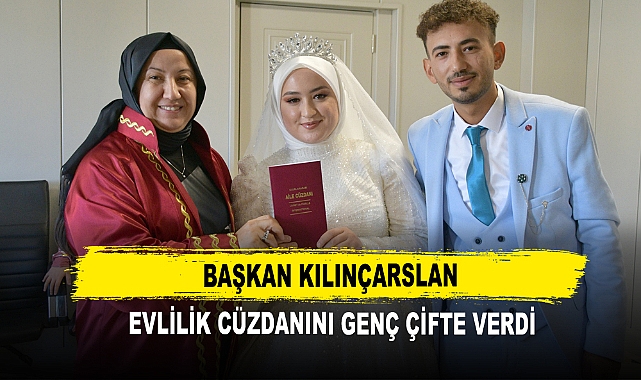 Başkan Kılınçarslan Evlilik Cüzdanını Genç Çifte Verdi
