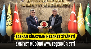 BAŞKAN KİRAZ’DAN NEZAKET ZİYARETİ