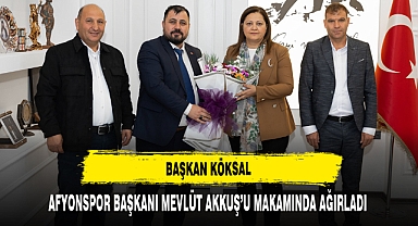 Başkan Köksal, Afyonspor Başkanı Mevlüt Akkuş’u Makamında Ağırladı