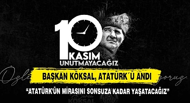 Başkan Köksal: 