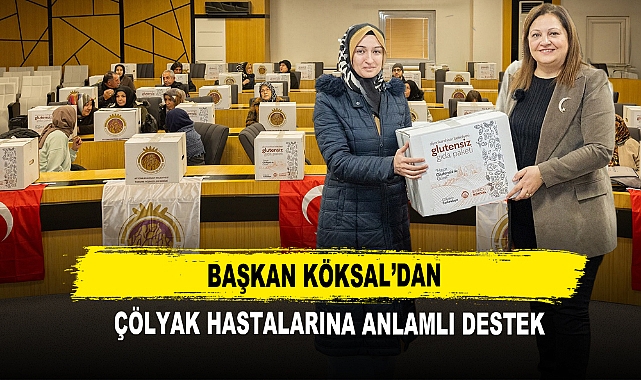 Başkan Köksal’dan Çölyak Hastalarına Anlamlı Destek