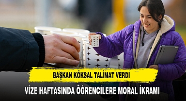 Başkan Köksal Talimat Verdi Vize Haftasında Öğrencilere Moral İkramı