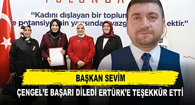 Başkan Sevim Çengel’e Başarı Diledi Ertürk’e Teşekkür Etti