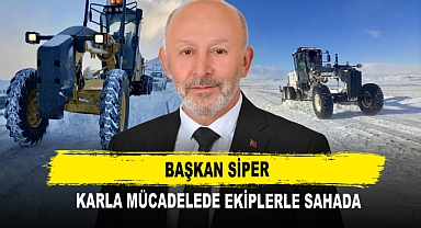 Başkan Siper Karla Mücadelede Ekiplerle Sahada