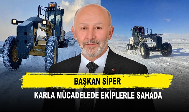 Başkan Siper Karla Mücadelede Ekiplerle Sahada