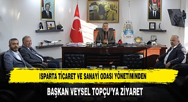 Başkan Topçu, Isparta TSO Heyetini Makamında Kabul Etti