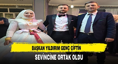 Başkan Yıldırım Genç Çiftin Sevincine Ortak Oldu