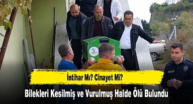 Bilekleri Kesilmiş ve Vurulmuş Halde Ölü Bulundu