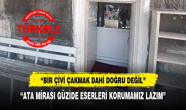 "BİR ÇİVİ ÇAKMAK DAHİ DOĞRU DEĞİL"