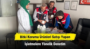 Bitki Koruma Ürünleri Satışı Yapan İşletmelere Yönelik Denetim