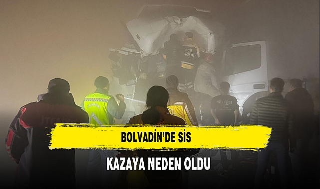 Bolvadin’de Sis Kazaya Neden Oldu