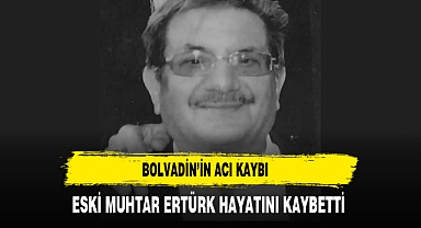 Bolvadin’in Acı Kaybı Eski Muhtar Ertürk Hayatını Kaybetti