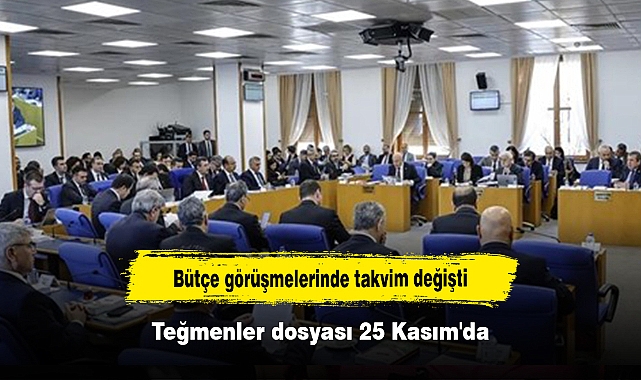 Bütçe görüşmelerinde takvim değişti