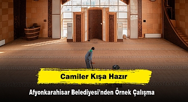 Camiler Kışa Hazır: Afyonkarahisar Belediyesi’nden Örnek Çalışma