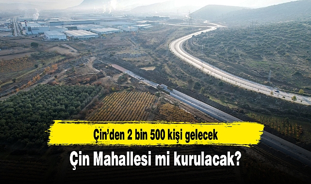 Çin Mahallesi mi kurulacak?