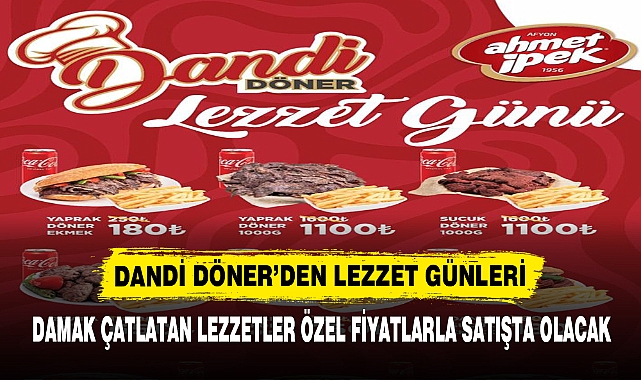 DANDİ DÖNER’DEN LEZZET GÜNLERİ