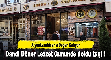 Dandi Döner Lezzet Gününde doldu taştı!