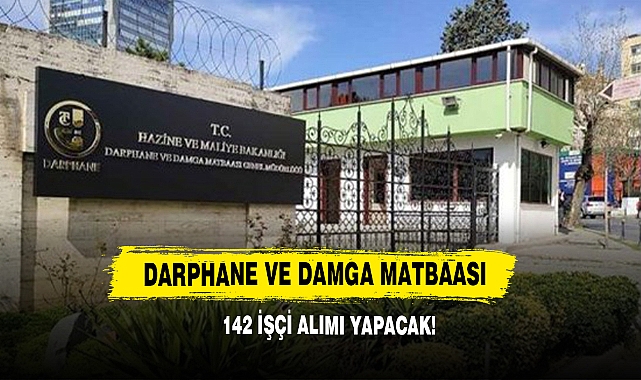 Darphane Ve Damga Matbaası 142 İşçi Alımı Yapacak