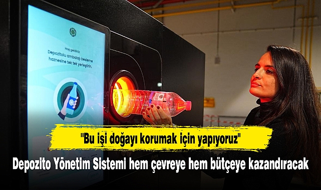 Depozito Yönetim Sistemi hem çevreye hem bütçeye kazandıracak