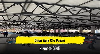Dinar Açık Oto Pazarı Hizmete Girdi
