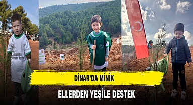 Dinar’da Minik Ellerden Yeşile Destek