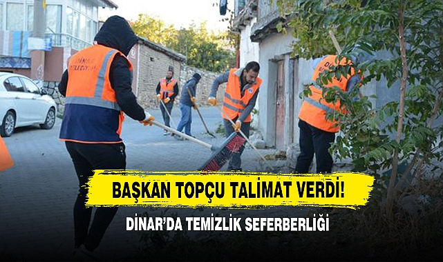 Dinar’da Temizlik Seferberliği