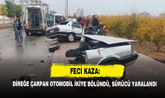 Direğe Çarpan Otomobil İkiye Bölündü, Sürücü Yaralandı